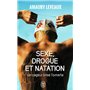 Sexe, drogue et natation