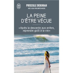 La peine d'être vécue