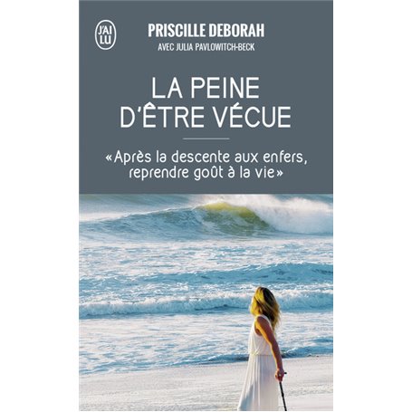 La peine d'être vécue