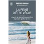 La peine d'être vécue