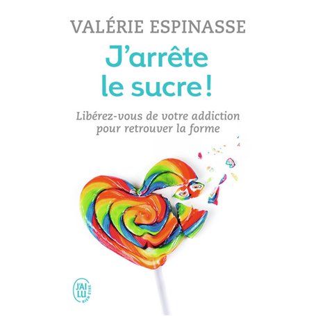 J'arrête le sucre !