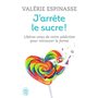 J'arrête le sucre !