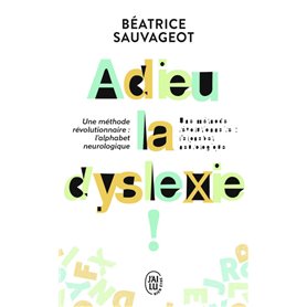 Adieu, la dyslexie !