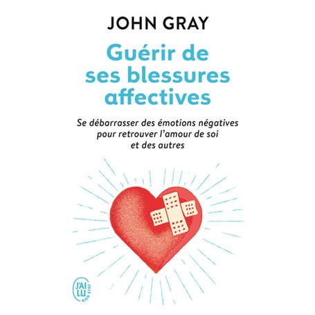 Guérir de ses blessures affectives