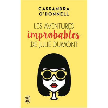 Les aventures improbables de Julie Dumont