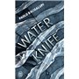 Water Knife