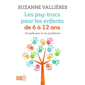 Les psy-trucs pour les enfants de 6 à 12 ans