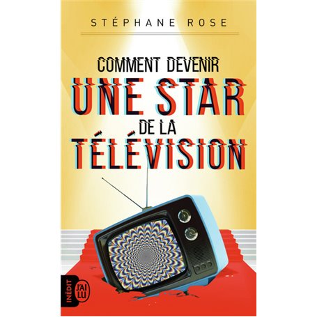 Comment devenir une star de la télévision