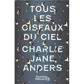 Tous les oiseaux du ciel