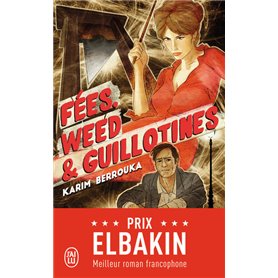 Fées, weed et guillotines