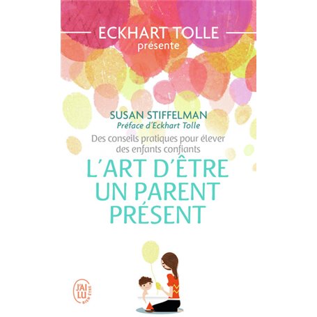 L'art d'être un parent présent