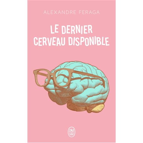 Le dernier cerveau disponible