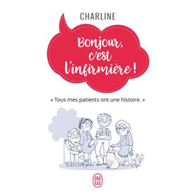 Bonjour, c'est l'infirmière !