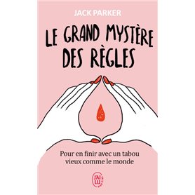 Le grand mystère des règles