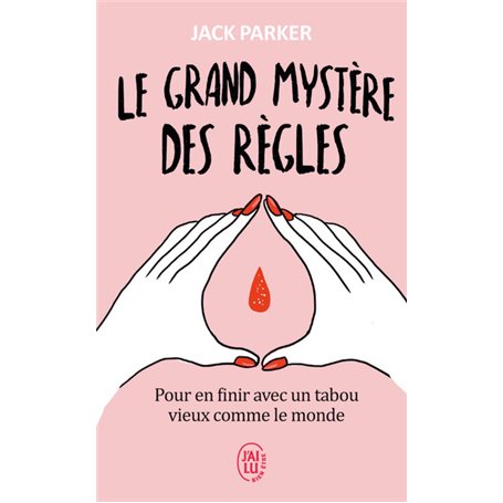 Le grand mystère des règles