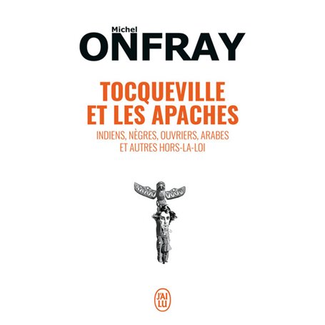 Tocqueville et les Apaches