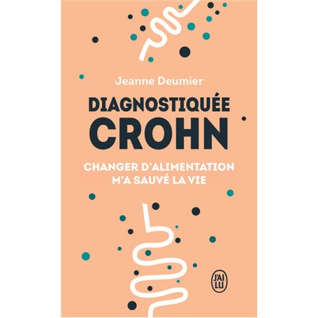 Diagnostiquée Crohn