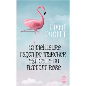 La meilleure façon de marcher est celle du flamant rose