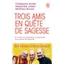 Trois amis en quête de sagesse