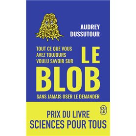 Tout ce que vous avez toujours voulu savoir sur le blob sans jamais oser le demander