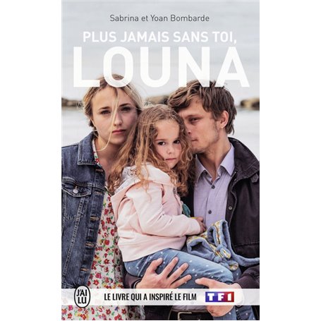 Plus jamais sans toi, Louna