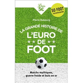 La Grande Histoire de l'Euro de foot