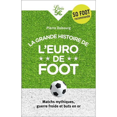 La Grande Histoire de l'Euro de foot