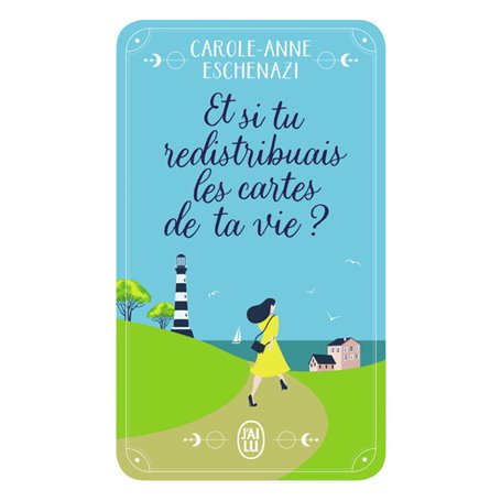 Et si tu redistribuais les cartes de ta vie ?