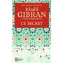 Les petits livres de Khalil Gibran - Le secret