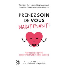 Prenez soin de vous maintenant !