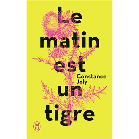 Le matin est un tigre