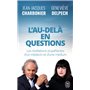 L'Au-Delà en questions