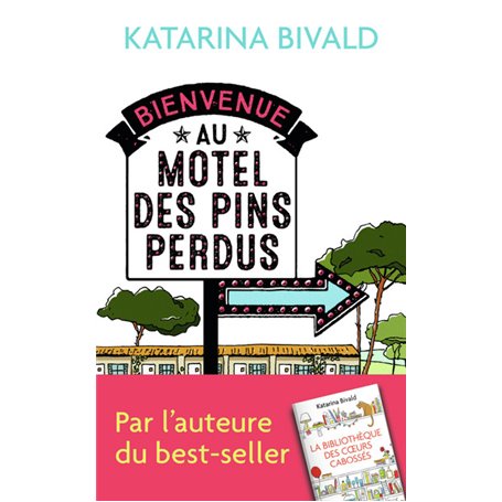 Bienvenue au motel des Pins perdus