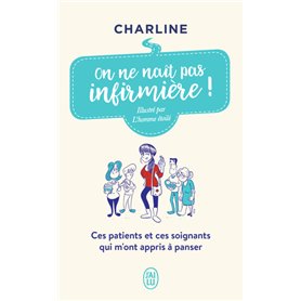 On ne naît pas infirmière !