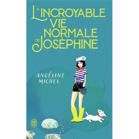 L'incroyable vie normale de Joséphine