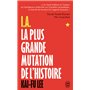 I.A., La plus grande mutation de l'histoire