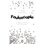 Fouloscopie