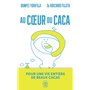 Au coeur du caca