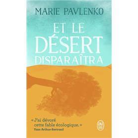 Et le désert disparaîtra