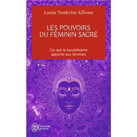 Les pouvoirs du féminin sacré