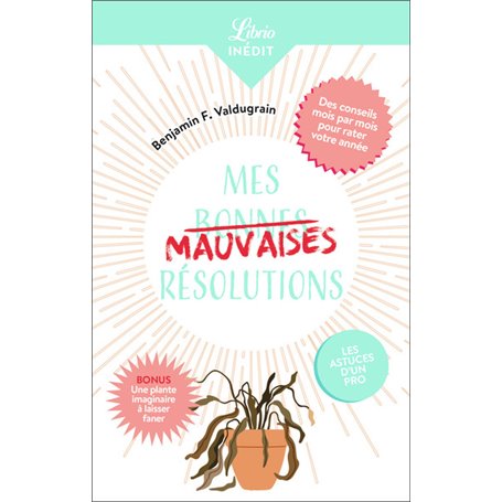 Mes mauvaises résolutions