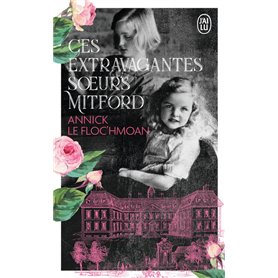 Ces extravagantes soeurs Mitford