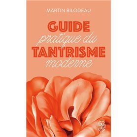 Guide pratique du tantrisme moderne