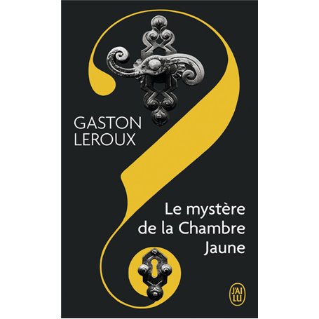 Le mystère de la chambre jaune