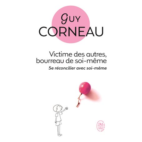 Victime des autres, bourreau de soi-même