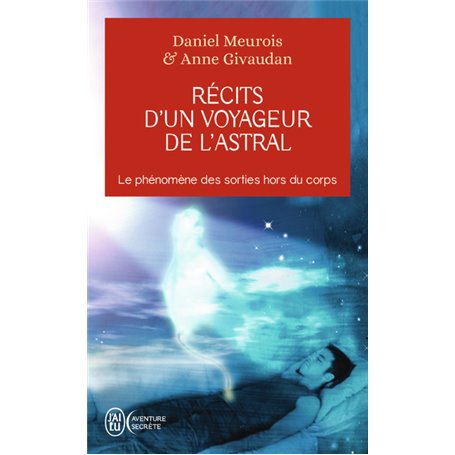 Récits d'un voyageur de l'astral