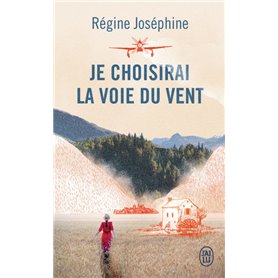 Je choisirai la voie du vent