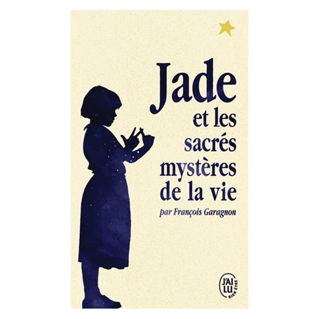 Jade et les sacrés mystères de la vie