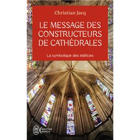 Le message des constructeurs de cathédrales