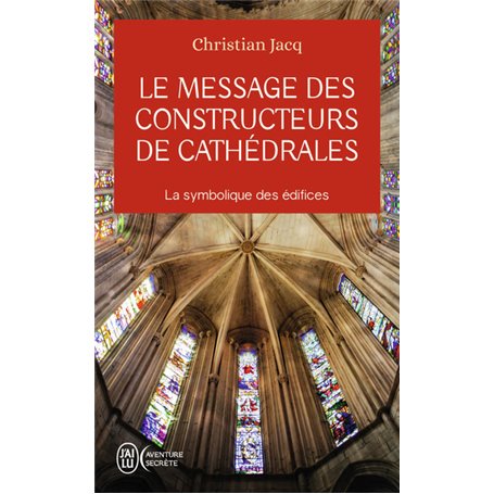 Le message des constructeurs de cathédrales